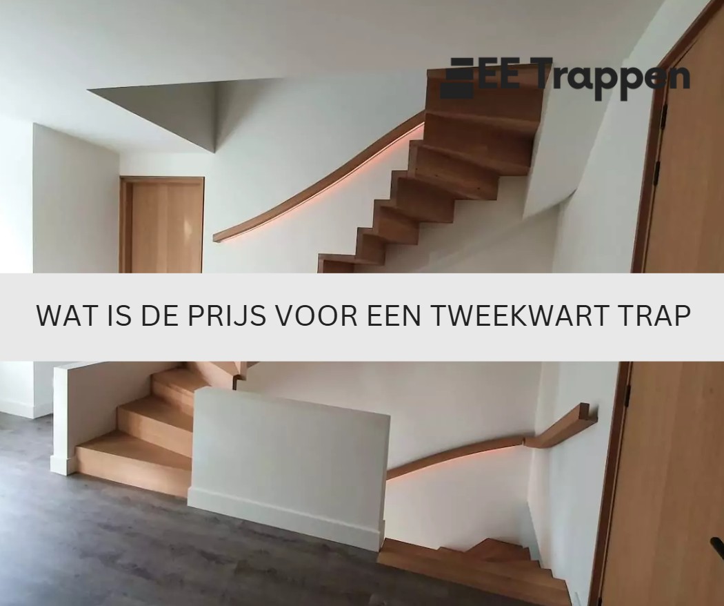 Wat is de prijs voor een tweekwart trap
